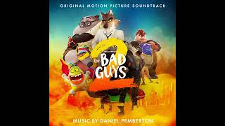 The Bad Guys 2 Soundtrack | Jump the Rocket – Daniel Pemberton | Original Motion Picture Score |