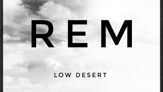 R.E.M. Low Desert Lyric Video.