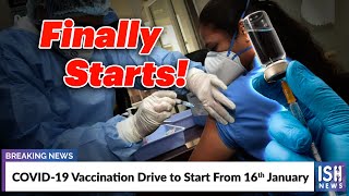 COVID-19 Vaccination Drive to Start From 16th January