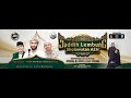 Jaddih lembung sholawatan aeh bersama habib ahmad al hadarsei  habib agil baabud  mas danuarta