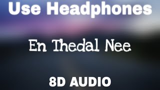 Video thumbnail of "En Thedal Nee (ft. Swarnalatha)| Tamil Christian Song | 8D Audio🎧"