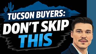 First-Time Home Buyers in Tucson Don t Skip This Step It Can Cost You 10 000s