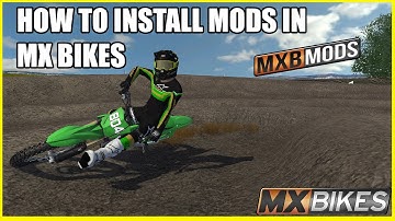 How To Install MODS in MX BIKES | Quick Tutorial