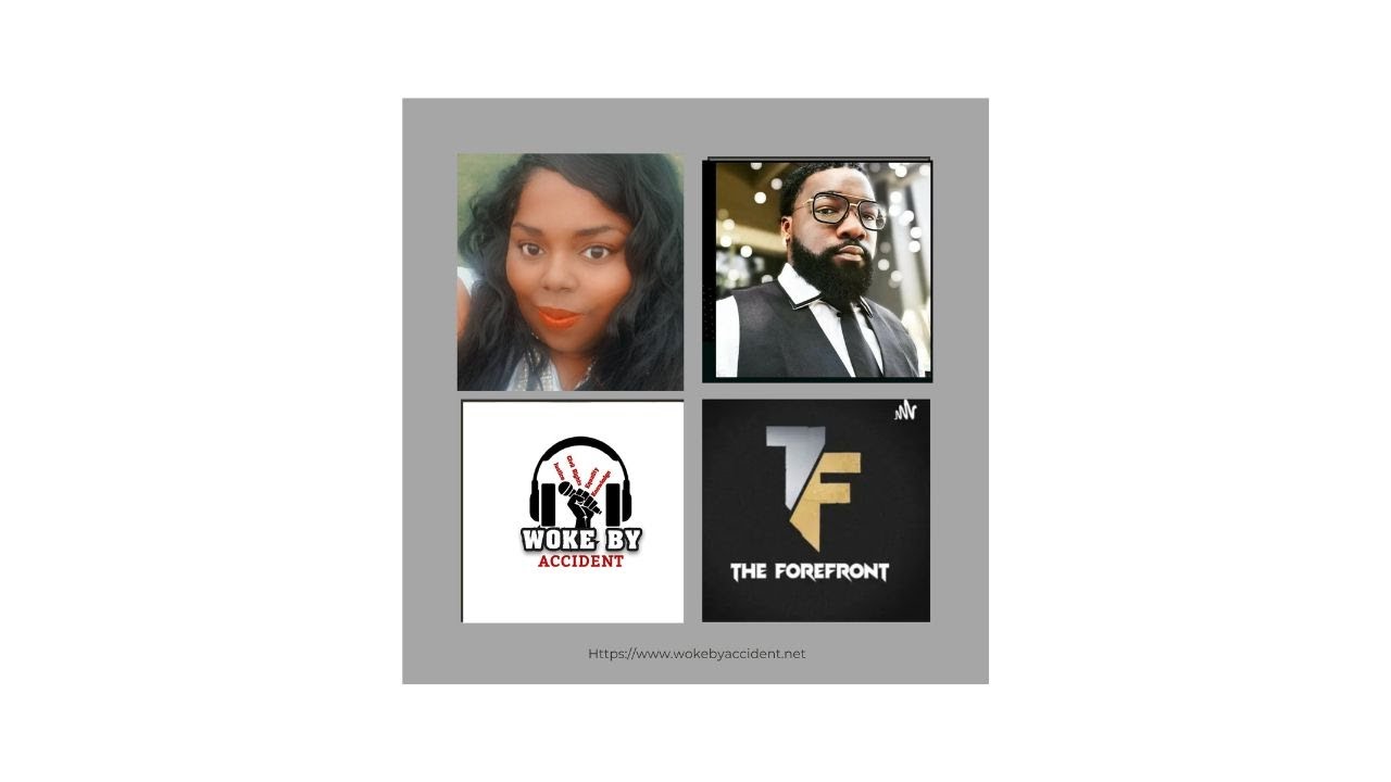 Woke By Accident Podcast, Guest-The Forefront Radio -Book review - Post Traumatic Slave Syndrome