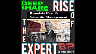 Rise of the Expert part 2: Scientific Management