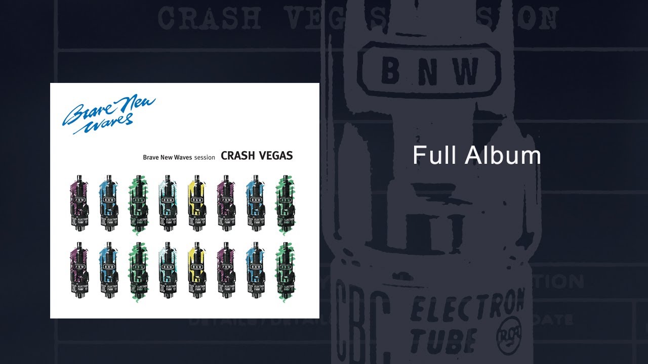 CRASH VEGAS: Brave New Waves session FULL ALBUM #Artoffact