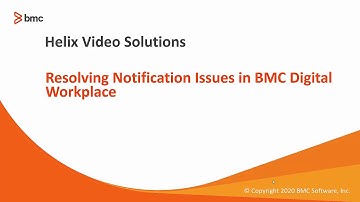 BMC Digital Workplace: How to Resolve Notification Issues in BMC DWP