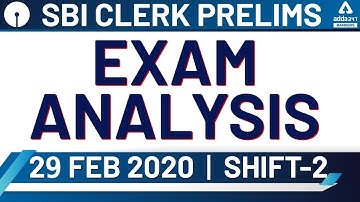 SBI Clerk 2020 Pre (29 Feb, Shift-2) | Exam Analysis & Review