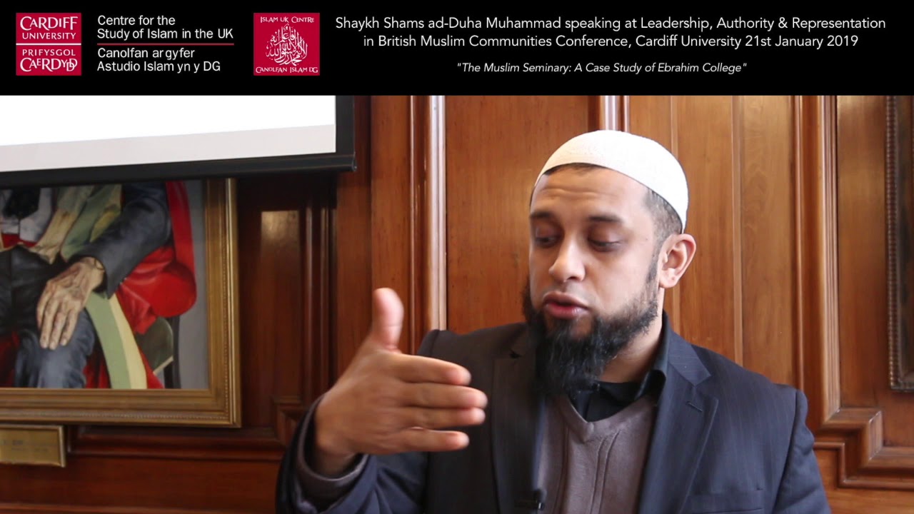 Shaykh Shams ad-Duha – The Muslim Seminary: A Case Study of Ebrahim College