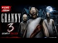 GRANNY 3 LIVE 🔴 Escape Challenge! Can I Survive Tonight? 😱