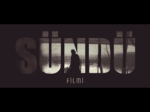 SÜNDÜ Bədii filmi. (СУНДУ Художественный фильм)