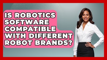 Is Robotics Software Compatible With Different Robot Brands? - Test