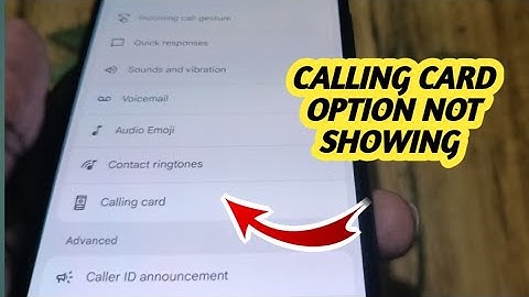 Calling card Option Not Showing In the Phone App Android problem