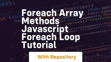 Foreach array methods javascript foreach loop tutorial