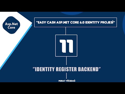 #11 Easy Cash Asp.Net Core 6.0 Identity Projesi - Identity Register Backend
