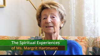 The Spiritual Experiences of Ms. Margrit Hartmann