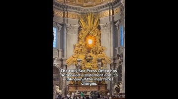 Man Urinates on Altar at the Vatican in Shocking Act of Desecration