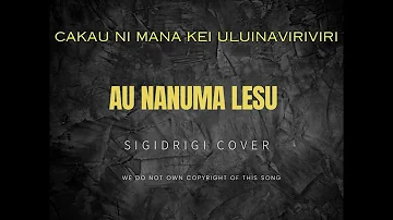 Au Nanuma Lesu (Sigidrigi Cover)