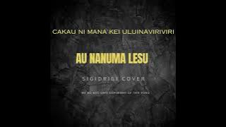 Au Nanuma Lesu (Sigidrigi Cover)