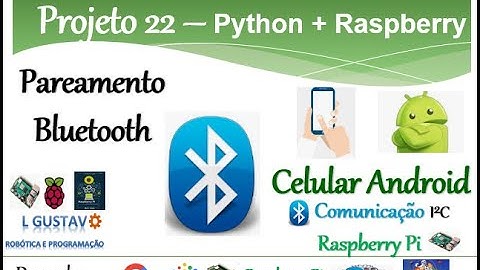 Aula 26 - Projeto 22 - Pareamento Bluetooth com Raspberry Pi 4- Livro Raspberry Pi Descomplicado