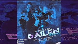 Franco El Gorila - Bailen Remix (FT. De La Ghetto, Ozuna Y Luigi 21 Plus)