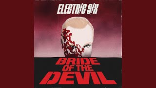 Video thumbnail of "Electric Six - Bride of the Devil"