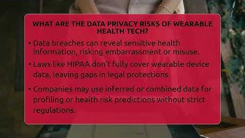 What Are The Data Privacy Risks Of Wearable Health Tech? - Talking Tech Trends