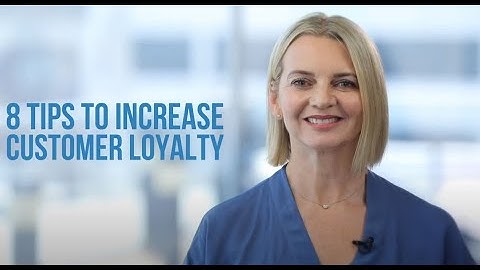 8 Tips to Increase Customer Loyalty