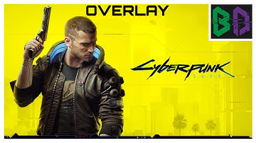 New Cyberpunk Overlay