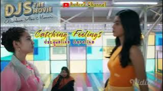 Catching Feelings ( Lirik ) OST DJS The Movie : Biarkan Aku Menari || Jacqueline Caroline