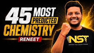 Celebrity TOP 45 PREDICTED Chemistry🔥 MCQs for RENEET 2026 | Most Expected Questions | NST Dr Sudharshan Profile