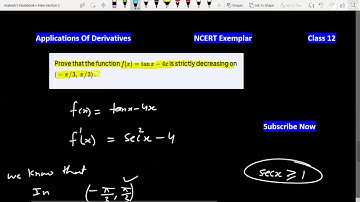 Prove that function f(x)=tanx−4x is strictly decreasing on (−π/3, π/3) | Application of Derivatives