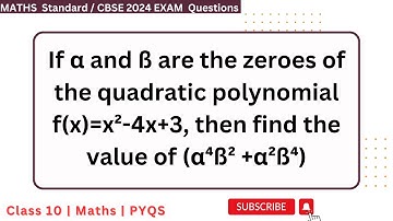 If α and ß are the zeroes of the quadratic polynomial f(x)=x²-4x+3, then find the value of (α⁴ß² +α