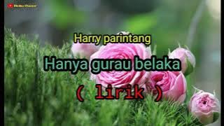 Harry parintang - Hanya gurau belaka - lirik