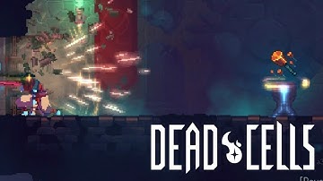 Dead Cells: 1.1 Alpha - Casual 3 cell run