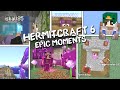 HERMITCRAFT 6 : EPIC MOMENTS!