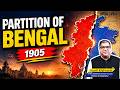 Partition of Bengal 1905 Explained | Causes, Impact & Swadeshi Movement | UPSC Modern History
