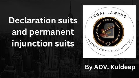 Declaration suits and permanent injunction suits.      #motivation  #legalservices  #firm
