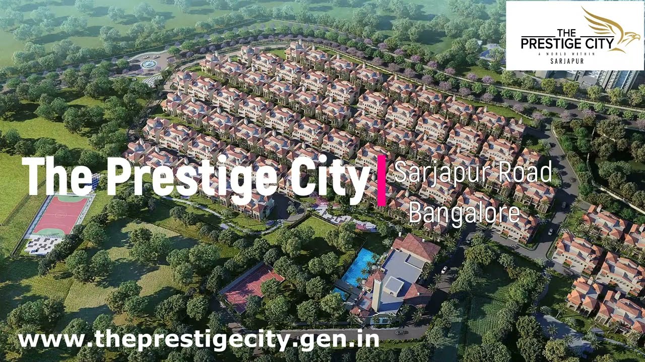 THE PRESTIGE CITY | Sarjapur Road | Bangalore - YouTube