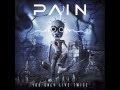PAIN - DIRTY WOMAN - YOU ONLY LIVE TWICE