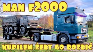 MAN F2000 kupiłem żeby go rozbić / z serialu ROJST Milenium