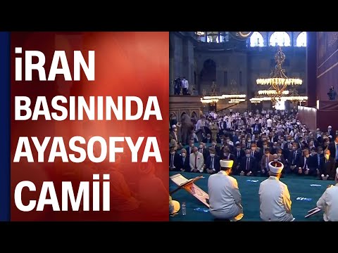 Ayasofya Camii'nde kılınan cuma namazı İran basınında yankılandı