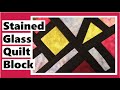 Stained Glass Quilt Block Tutorial