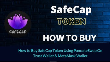 How to Buy SafeCap Token (SFC) Using PancakeSwap On Trust Wallet OR MetaMask Wallet