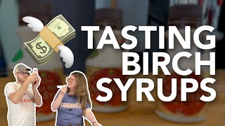 Birch Syrups for Birch Beer: First, mid, and late run | Tasting syrups from across the WHOLE season