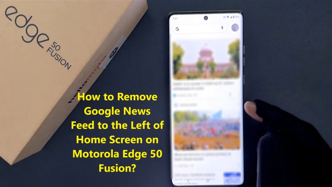 How to Remove Google News Feed to the Left of Home Screen on Motorola ...