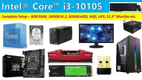 i3 10105 complete setup, 8GB RAM, 240GB M.2, 500GB HDD, 21.5 inch Monitor, UPS, WIFI, Motherboard |