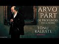 Arvo Pärt - De Profundis, Magnificat Antiphons, Choral Works .. (Century's recording: Tõnu Kaljuste)