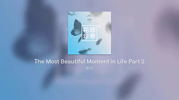 [FULL ALBUM] - BTS - The Most Beautiful Moment in Life Part 2