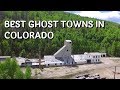 Best Ghost Towns in Colorado